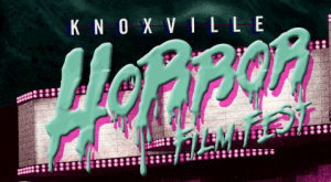 Knoxville Horror Film Fest